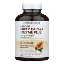 Load image into Gallery viewer, American Health - Super Papaya Enzyme Plus Chewable - 360 Chewable Tablets
